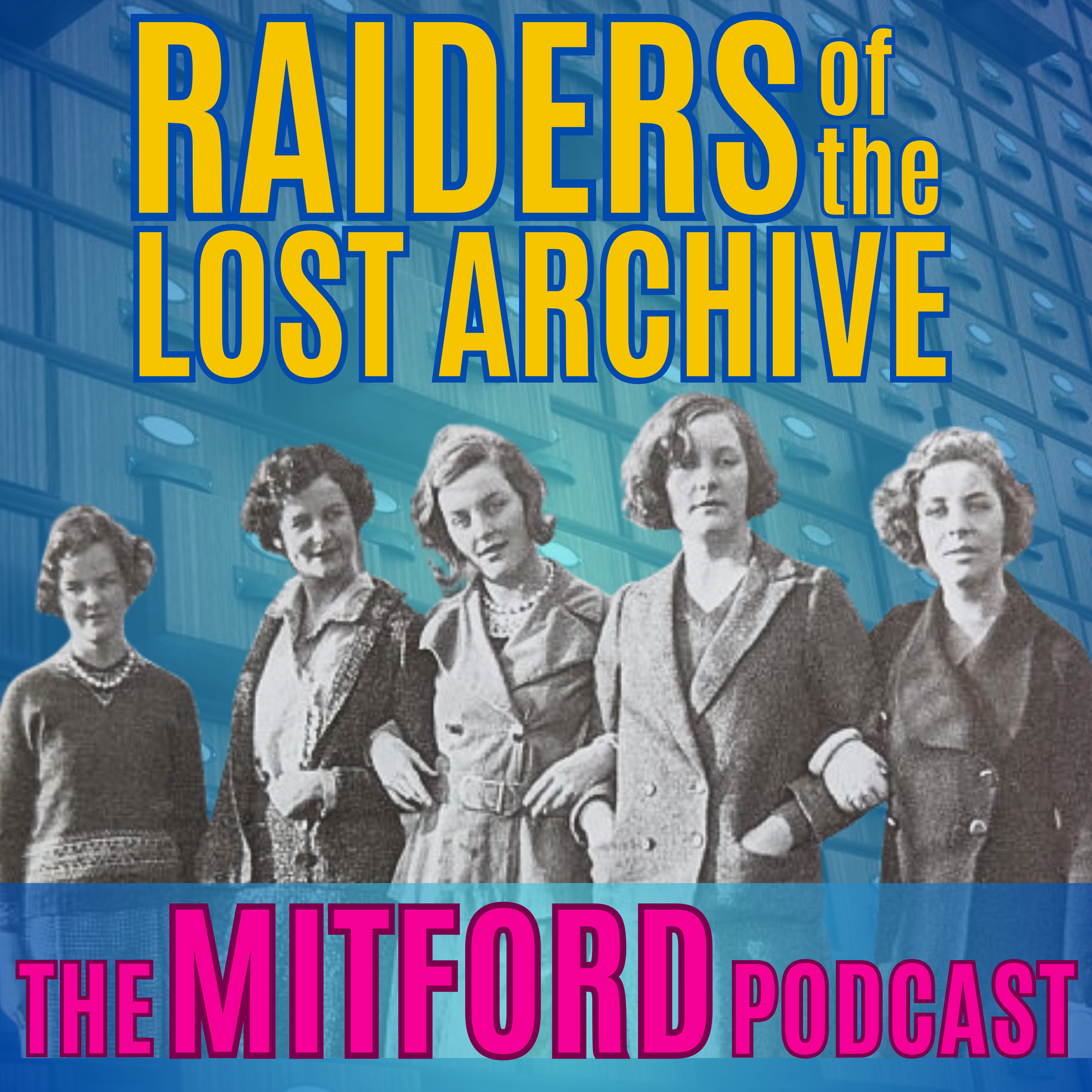 Raiders of the Lost Archive Podcast Cover